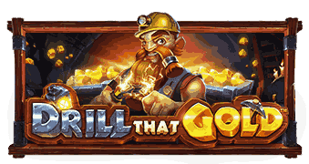 Drill that Gold